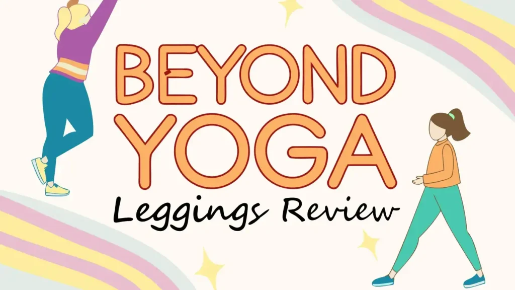 Beyond Yoga Leggings Review 2025: Comfort and Performance 3 Beyond Yoga Leggings Review 2025: Comfort and Performance