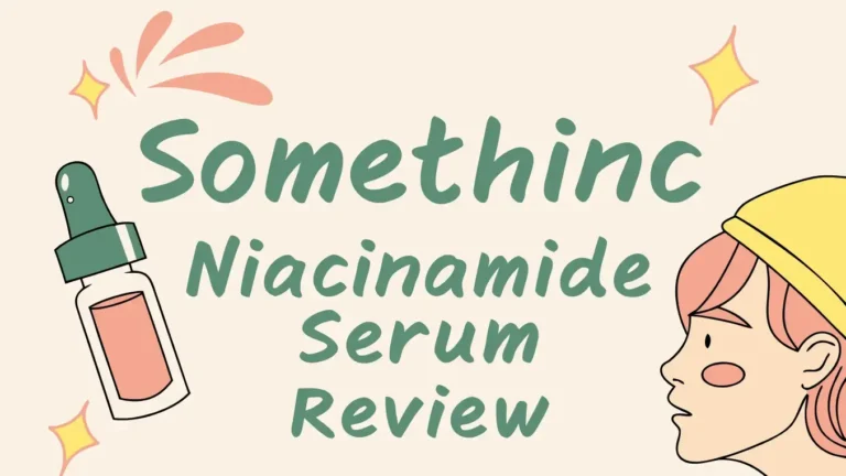 Somethinc Niacinamide Serum Review 2025: Worth the Hype?